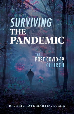 Surviving the Pandemic