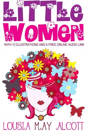 Little Women: With 10 Illustrations and a Free O