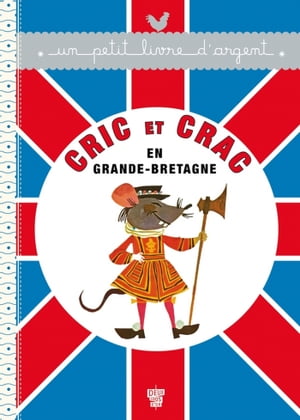 Cric et Crac en Grande-Bretagne