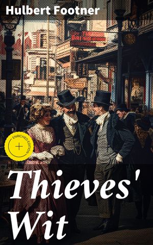 ŷKoboŻҽҥȥ㤨Thieves' Wit Enriched edition. An Everyday Detective StoryŻҽҡ[ Hulbert Footner ]פβǤʤ150ߤˤʤޤ