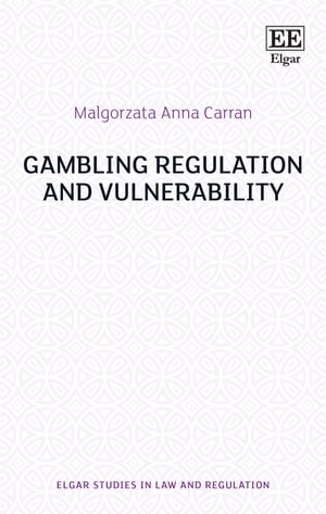 Gambling Regulation and Vulnerability