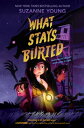 What Stays Buried【電子書籍】 Suzanne Young