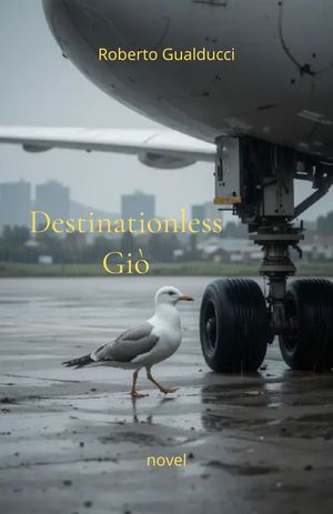 Destinationless Gi? script conjugated to the present tense【電子書籍】[ Roberto Gualdu...