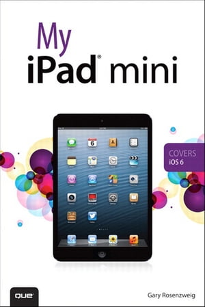 My iPad mini【電子書籍】[ Gary Rosenzweig ]