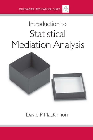 Introduction to Statistical Mediation Analysis