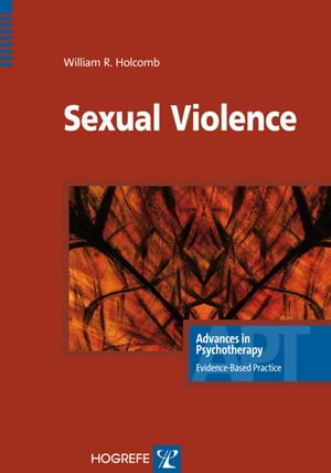 Sexual Violence【電子書籍】 William R. Holcomb