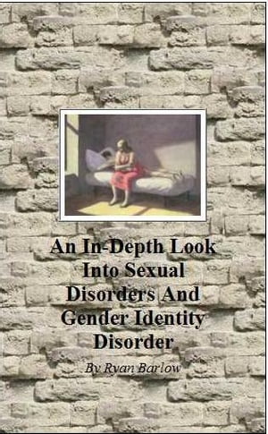An In-Depth Look into Sexual Disorders and Gender Identity Disorder