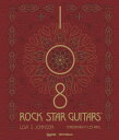 108 ROCK STAR GUITARS　伝説のギターをたずねて【電子書籍】[ リサ・S・ジョンソン ]
