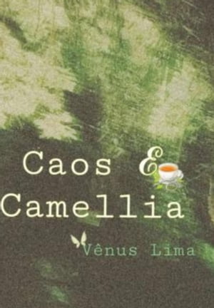 Caos E Camellia