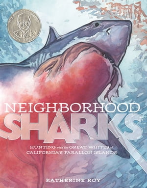 Neighborhood Sharks Hunting with the Great Whites of California's Farallon Islands