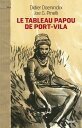 Le Tableau Papou de Port-Vila Roman noir mis en 