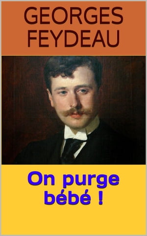 On purge bébé !