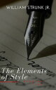 The Elements of Style【電子書籍】 William Strunk