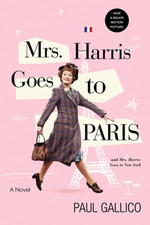 Mrs Harris Goes to Paris Mrs Harris Goes to New York【電子書籍】 Paul Gallico