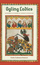 Ogling Ladies Scopophilia in Medieval German Literature【電子書籍】[ Sandra Lindemann ...