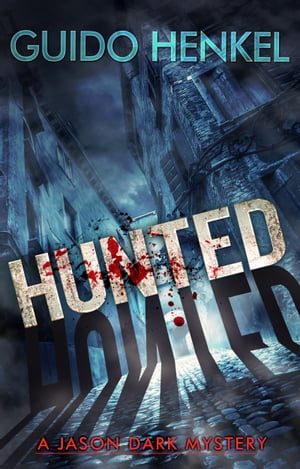Hunted A Jason Dark Mystery【電子書籍】[ Guido Henkel ]