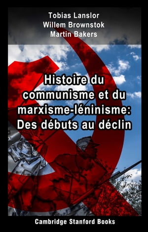 Histoire du communisme et du marxisme-léninisme