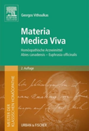 Meister der klassischen Homöopathie. Materia Medica Viva 2. A.