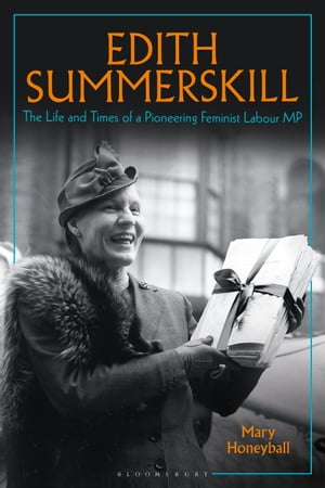 洋書, FICTION & LITERATURE Edith Summerskill The Life and Times of a Pioneering Feminist Labour MP Mary Honeyball 