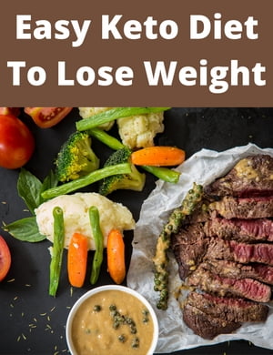 Easy Keto diet to lose weight