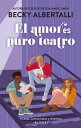 El amor es puro teatro La nueva novela de la autora del best seller Con amor, Simon 【電子書籍】 Becky Albertalli