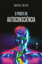 O Poder da Autoconsci?ncia【電子書籍】[ Ma