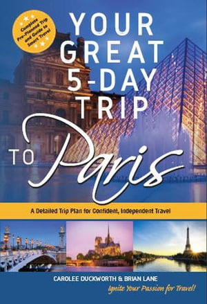 Your Great 5-Day Trip to Paris