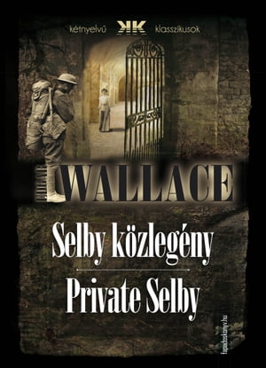 Selby k?zleg?ny - Private Selby【電子書籍】[ Edgar Wallace ]