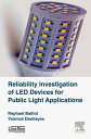 楽天楽天Kobo電子書籍ストアReliability Investigation of LED Devices for Public Light Applications【電子書籍】[ Raphael Baillot ]