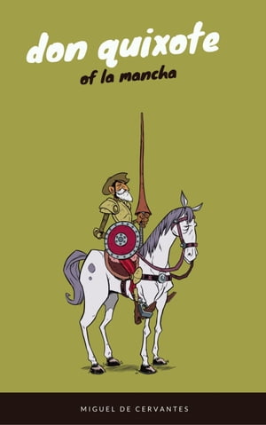 Don Quixote (EverGreen Classics)Żҽҡ[ Miguel de Cervantes ]