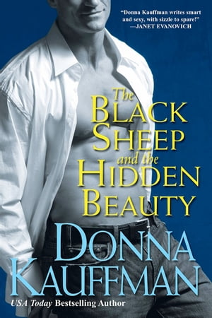 The Black Sheep and the Hidden Beauty【電子書籍】 Donna Kauffman