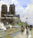 ŷKoboŻҽҥȥ㤨14 LivresŻҽҡ[ Victor Hugo ]פβǤʤ128ߤˤʤޤ