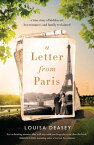 A Letter from Paris a true story of hidden art, lost romance, and family reclaimed【電子書籍】[ Louisa Deasey ]