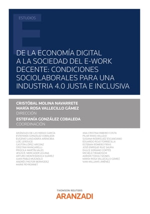 De la econom?a digital a la sociedad del e-work decente: condiciones sociolaborales para una Industria 4.0 justa e inclusiva
