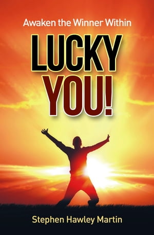 Awaken the Winner Within Lucky You!
