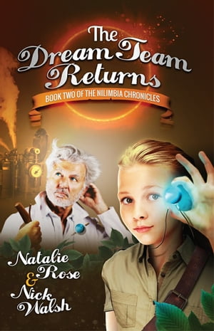 The Dream Team Returns【電子書籍】[ Natalie Rose ]