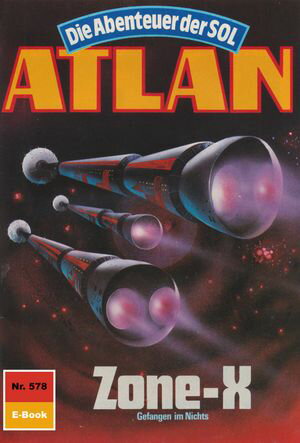 Atlan 578: Zone-X Atlan-Zyklus 