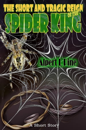 The Short and Tragic Reign of the Spider King