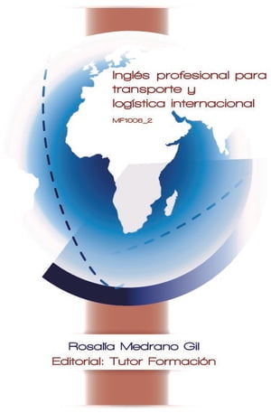 Inglés profesional para transporte y logística internacional. MF1006