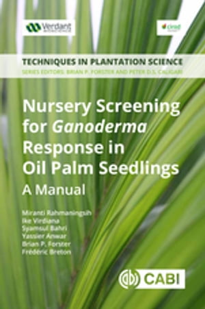 Nursery Screening for Ganoderma Response in Oil Palm Seedlings