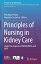 Principles of Nursing in Kidney Care