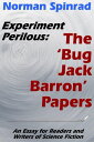 ŷKoboŻҽҥȥ㤨Experiment Perilous: The 'Bug Jack Barron' PapersŻҽҡ[ Norman Spinrad ]פβǤʤ111ߤˤʤޤ