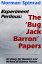 Experiment Perilous: The 'Bug Jack Barron' PapersŻҽҡ[ Norman Spinrad ]