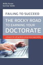 Rocky road to earning a doctorate A blueprint for self-guidance and personal responsibility