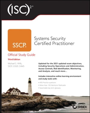 (ISC)2 SSCP Systems Security Certified Practitioner Official Study Guide【電子書籍】[ Mike Wills ]