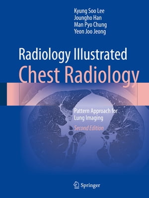 Radiology Illustrated: Chest Radiology