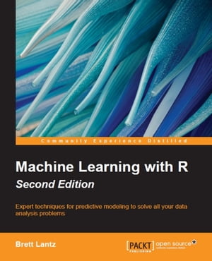 Machine Learning with R - Second Edition