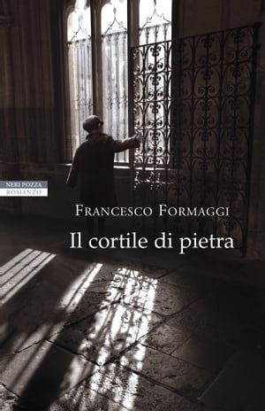 Il cortile di pietra【電子書籍】 Francesco Formaggi