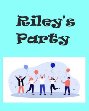 Riley's Party