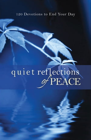 Quiet Reflections of Peace